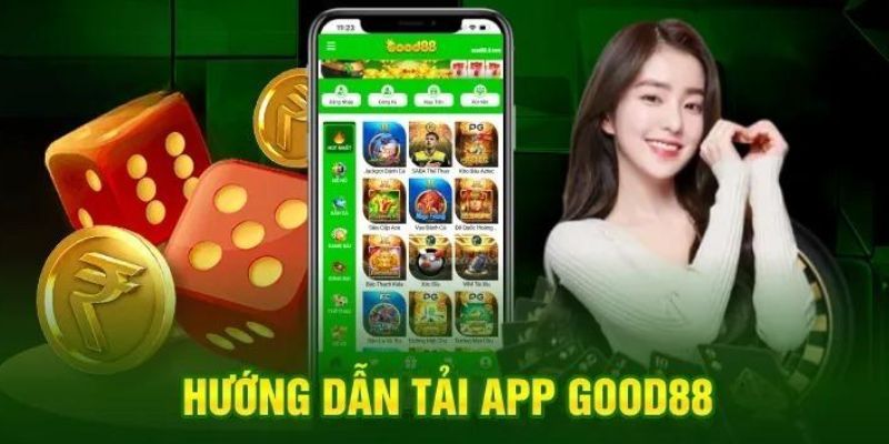 Tải app Good88 - Quy trình thao tác chi tiết